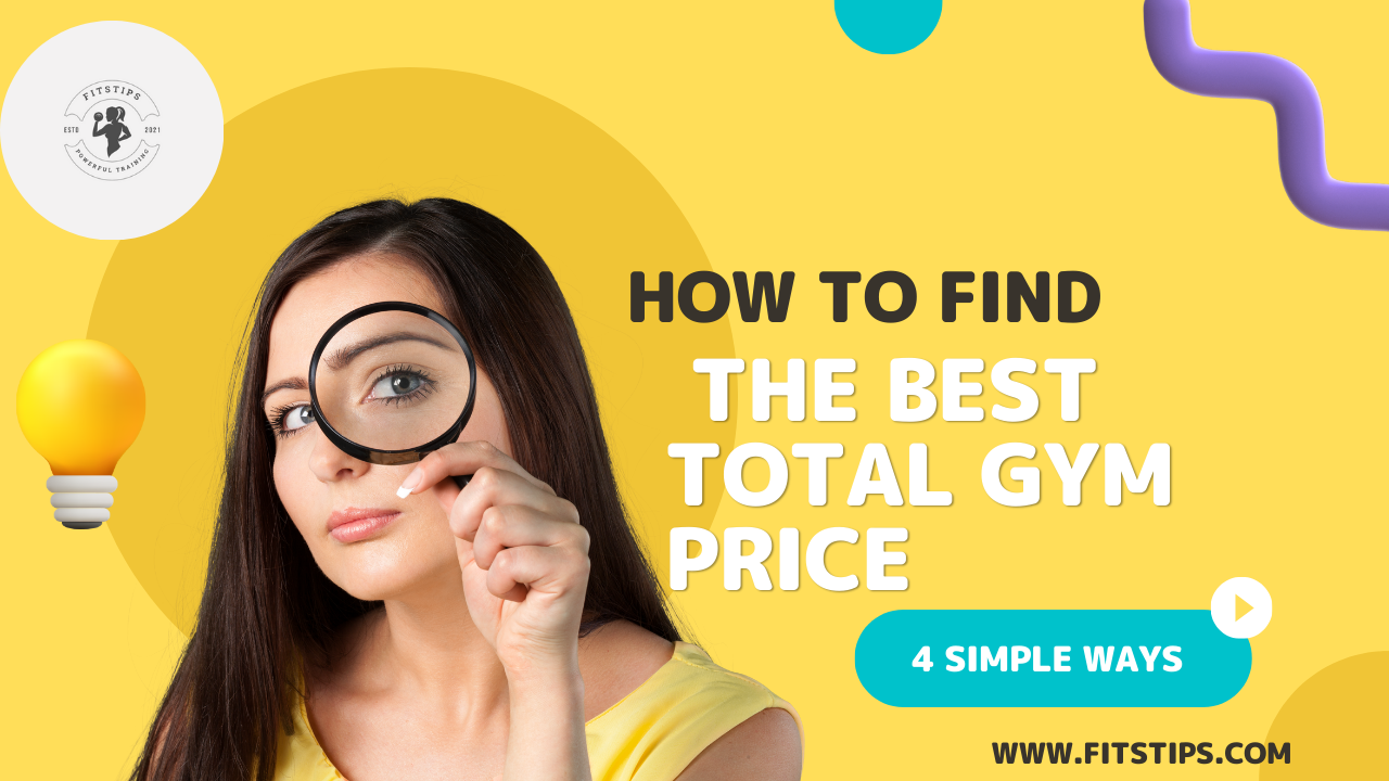 How to Find the Best Total Gym Price